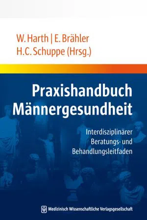 Praxishandbuch Männergesundheit : Interdisziplinärer Beratungs- und Behandlungsleitfaden