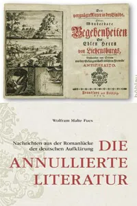 Die annullierte Literatur : Nachrichten aus der Romanlücke der deutschen Aufklärung_cover