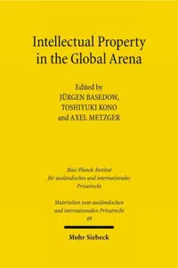 Intellectual Property in the Global Arena : Jurisdiction, Applicable Law, and the Recognition of Judgments in Europe, Japan and the US_cover