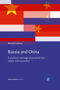 Russia and China : A political marriage of convenience - stable and successful_cover