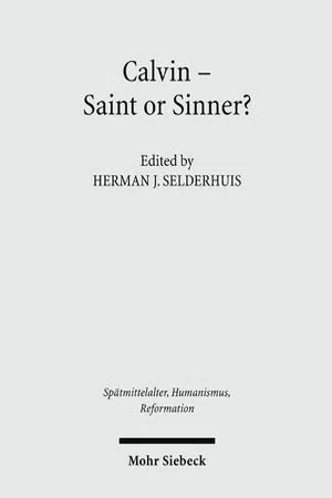 Calvin – Saint or Sinner?