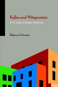 Kafka and Wittgenstein : The Case for an Analytic Modernism_cover