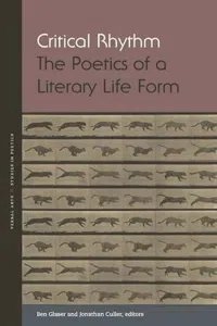 Critical Rhythm : The Poetics of a Literary Life Form_cover