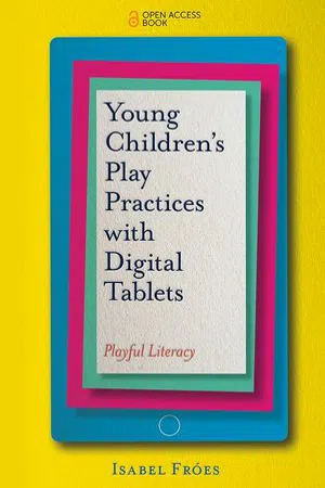 Young Children's Play Practices with Digital Tablets : Playful Literacy