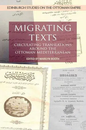 Migrating Texts : Circulating Translations around the Eastern Mediterranean