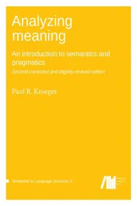 Analyzing Meaning - Second corrected and slightly revised edition : An introduction to semantics and pragmatics_cover