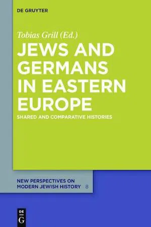 Jews and Germans in Eastern Europe : Shared and Comparative Histories