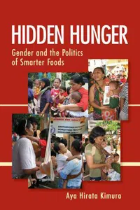 Hidden Hunger : Gender and the Politics of Smarter Foods_cover