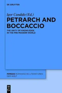 Petrarch and Boccaccio : The Unity of Knowledge in the Pre-modern World_cover