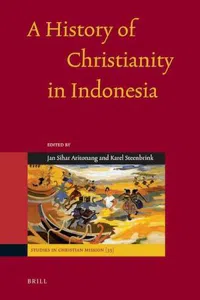 A History of Christianity in Indonesia :_cover