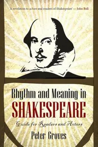 Rhythm and Meaning in Shakespeare : A Guide for Readers and Actors_cover