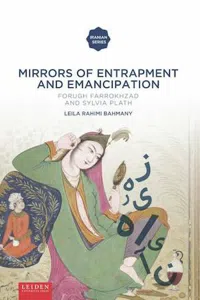 Mirrors of Entrapment and Emancipation : Forugh Farrokhzad and Sylvia Plath_cover