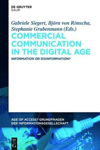 Commercial Communication in the Digital Age : Information or Disinformation?_cover