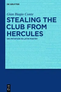 Stealing the Club From Hercules : On Imitation in Latin Poetry_cover