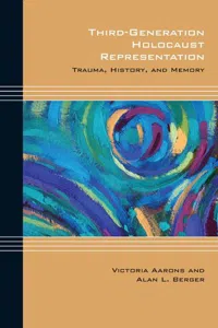 Third-Generation Holocaust Representation : Trauma, History, and Memory_cover