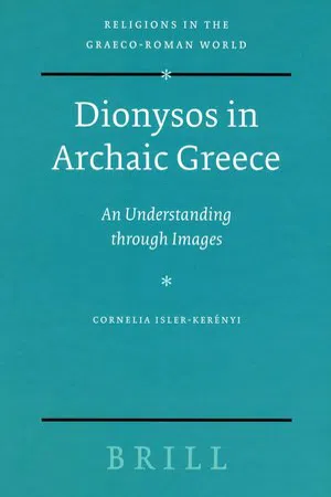 Dionysos in Archaic Greece : An Understanding Through Images