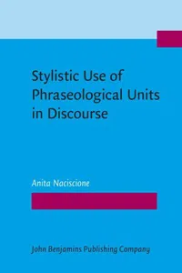 Stylistic Use of Phraseological Units in Discourse_cover