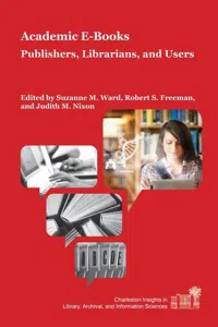 Academic E-Books : Publishers, Librarians, and Users_cover