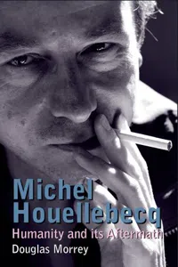 Michel Houellebecq : Humanity and its Aftermath_cover