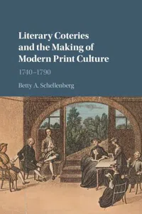 Literary Coteries and the Making of Modern Print Culture : 1740–1790_cover