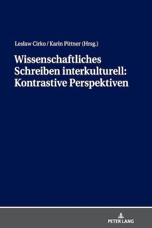 Wissenschaftliches Schreiben interkulturell: Kontrastive Perspektiven