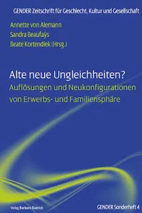 Alte neue Ungleichheiten? : Auflösungen und Neukonfigurationen von Erwerbs- und Familiensphäre_cover