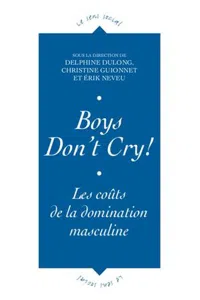 Boys don't cry! : Les coûts de la domination masculine_cover