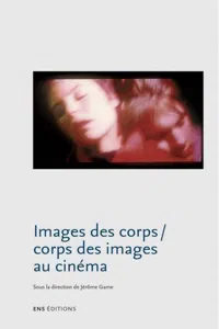 Images des corps / corps des images au cinéma_cover