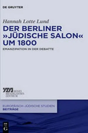 Der Berliner "jüdische Salon" um 1800 : Emanzipation in der Debatte