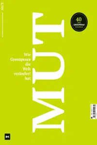 Mut. Wie Greenpeace die Welt verändert hat._cover