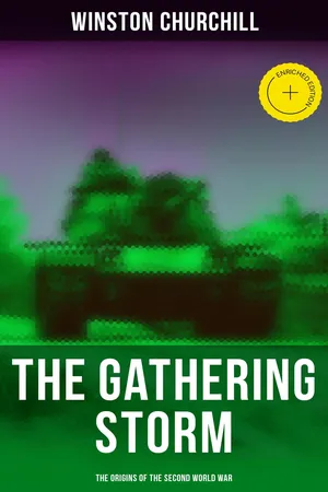 The Gathering Storm: The Origins of the Second World War