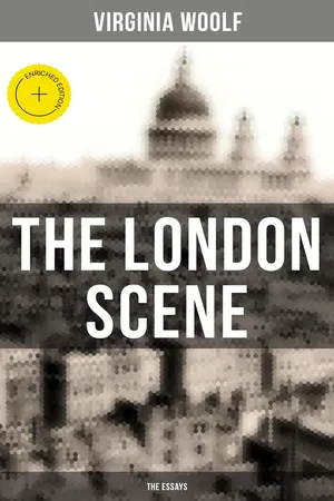 THE LONDON SCENE: The Essays