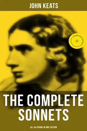 The Complete Sonnets of John Keats - All 64 Poems in One Edition