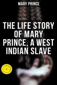 The Life Story of Mary Prince, a West Indian Slave_cover