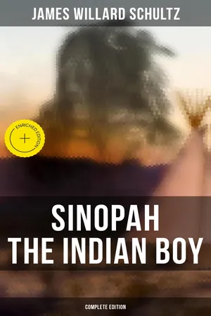 Sinopah the Indian Boy (Complete Edition)
