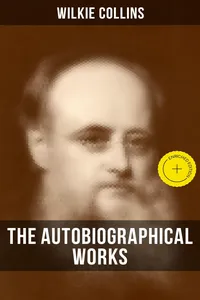 The Autobiographical Works of Wilkie Collins_cover