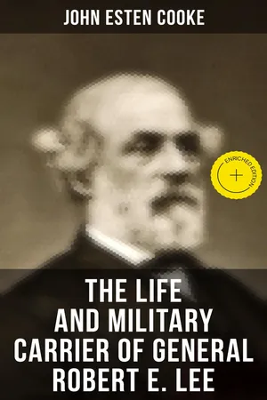 The Life and Military Carrier of General Robert E. Lee