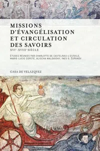 Missions d'évangélisation et circulation des savoirs : XVIe-XVIIIe siècle_cover