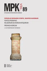 Fontes epigraphici religionum Celticarum antiquarum. I: Provincia Noricum. Fasc.2: Die epigraphischen Testimonien_cover