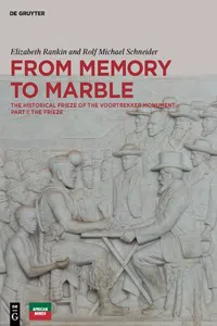 From Memory to Marble : The Historical Frieze of the Voortrekker Monument, Part I: The Frieze_cover