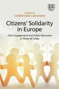 Citizens' Solidarity in Europe : Civic Engagement and Public Discourse in Times of Crises_cover