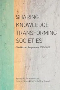 Sharing Knowledge, Transforming Societies : The Norhed Programme 2013-2020_cover