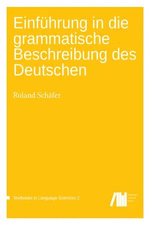 Einführung in die grammatische Beschreibung des Deutschen: First Edition :