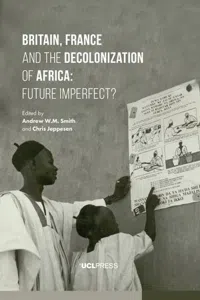 Britain, France and the Decolonization of Africa: Future Imperfect?_cover