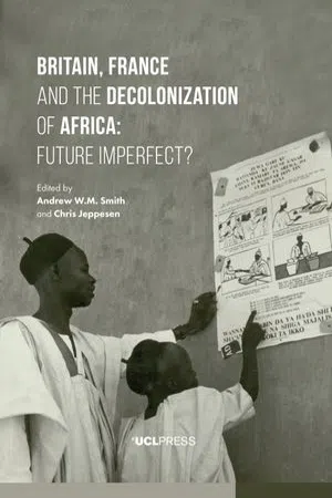 Britain, France and the Decolonization of Africa: Future Imperfect?