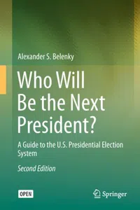 Who Will Be the Next President?: A Guide to the U.S. Presidential Election System_cover