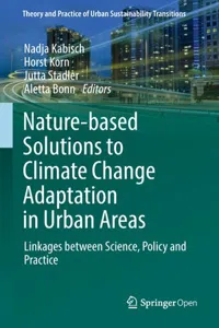 Nature-Based Solutions to Climate Change Adaptation in Urban Areas: Linkages between Science, Policy and Practice_cover