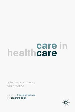 Care in Healthcare: Reflections on Theory and Practice