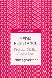 Media Resistance: Protest, Dislike, Abstention_cover