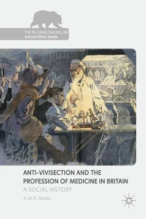 Anti-Vivisection and the Profession of Medicine in Britain: A Social History